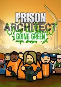 Скачать Prison Architect - Going Green