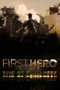 Скачать First Hero: Epic of Gilgamesh