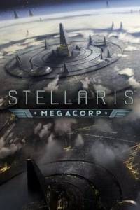 Скачать Stellaris: MegaCorp