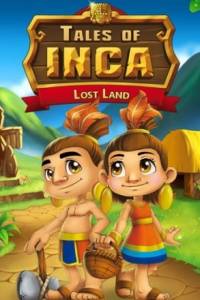 Скачать Tales of Inca - Lost Land