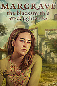 Скачать Margrave 4: The Blacksmith's Daughter