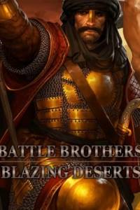 Скачать Battle Brothers Blazing Deserts