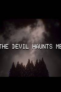 Скачать THE DEVIL HAUNTS ME