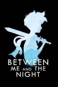 Скачать Between Me and The Night