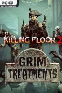 Скачать Killing Floor 2: Grim Treatments