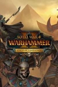 Скачать Total War: WARHAMMER 2 Rise of the Tomb Kings