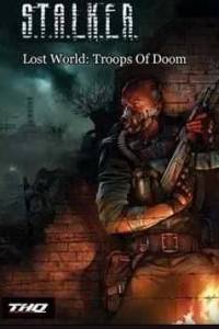 Скачать Сталкер: Shadow of Chernobyl - Lost World Troops of Doom