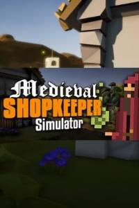 Скачать Medieval Shopkeeper Simulator