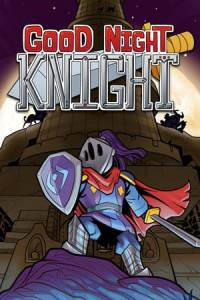 Скачать Good Night, Knight