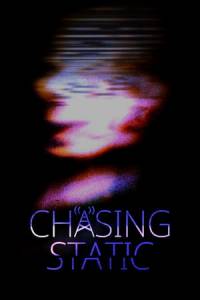 Скачать Chasing Static