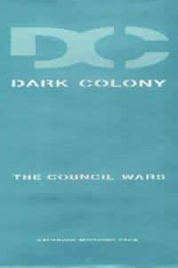 Скачать Dark Colony: The Council Wars