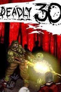 Скачать Deadly 30