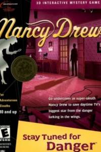 Скачать Nancy Drew: Stay Tuned for Danger