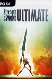 Скачать Strength of the Sword ULTIMATE