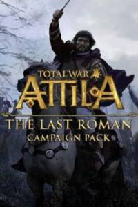 Скачать Total War: ATTILA - The Last Roman Campaign Pack