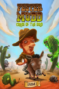 Скачать Fester Mudd: Curse of the Gold - Episode 1