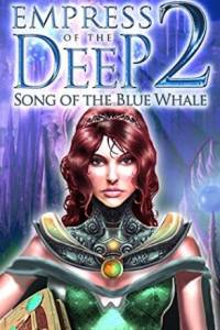 Скачать Empress Of The Deep 2: Song Of The Blue Whale