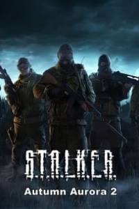 Скачать Stalker Shadow of Chernobyl - Autumn Aurora