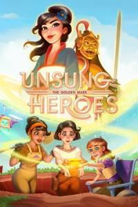 Скачать Unsung Heroes: The Golden Mask