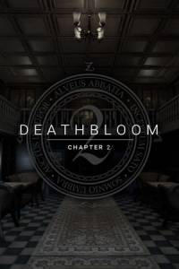 Скачать Deathbloom: Chapter 2