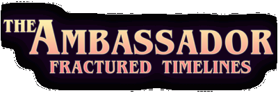 The Ambassador: Fractured Timelines Логотип