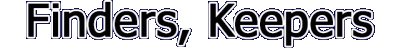 Finders, Keepers Логотип