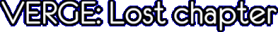 VERGE:Lost chapter Логотип