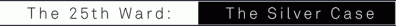 The 25th Ward: The Silver Case Логотип
