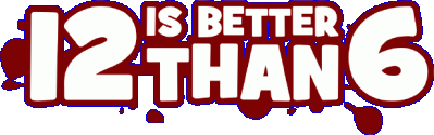 12 is Better Than 6 Логотип
