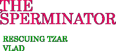 The Sperminator: Rescuing Tzar Vlad Логотип