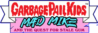 Garbage Pail Kids: Mad Mike and the Quest for Stale Gum Логотип