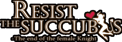 Resist the succubus - The end of the female Knight Логотип