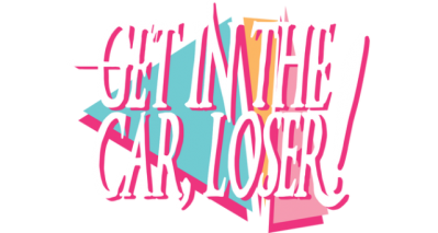 Get In The Car, Loser! Логотип