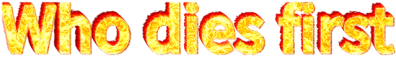 Who Dies First Логотип