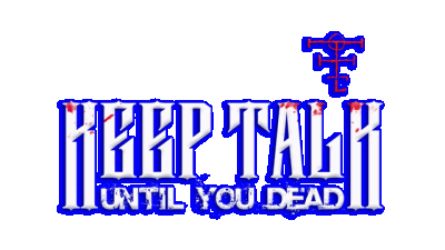 Keep Talk Until You Dead Логотип