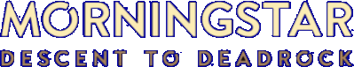 Morningstar: Descent to Deadrock Логотип