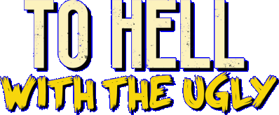 To Hell With The Ugly Логотип