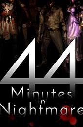 44 Minutes in Nightmare