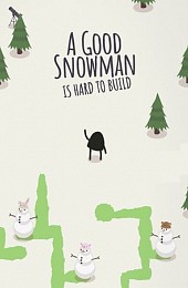 A Good Snowman Is Hard To Build