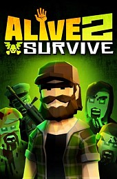 Alive 2 Survive: Tales from the Zombie Apocalypse