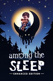 Among the Sleep - Enhanced Edition