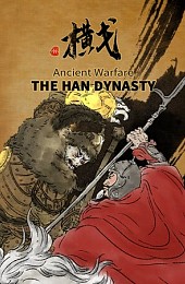 Ancient Warfare: The Han Dynasty