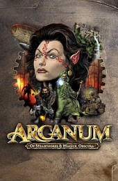 Arcanum: Of Steamworks and Magick Obscura