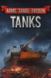 Arms Trade Tycoon: Tanks