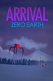 ARRIVAL: ZERO EARTH