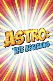 ASTRO: The Beginning