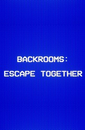 Backrooms: Escape Together