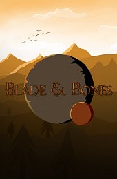 Blade and Bones