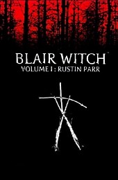 Blair Witch Volume 1: Rustin Parr