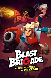 Blast Brigade vs. the Evil Legion of Dr. Cread